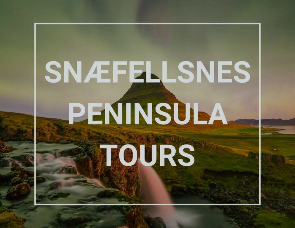 Snæfellsnes Peninsula tours